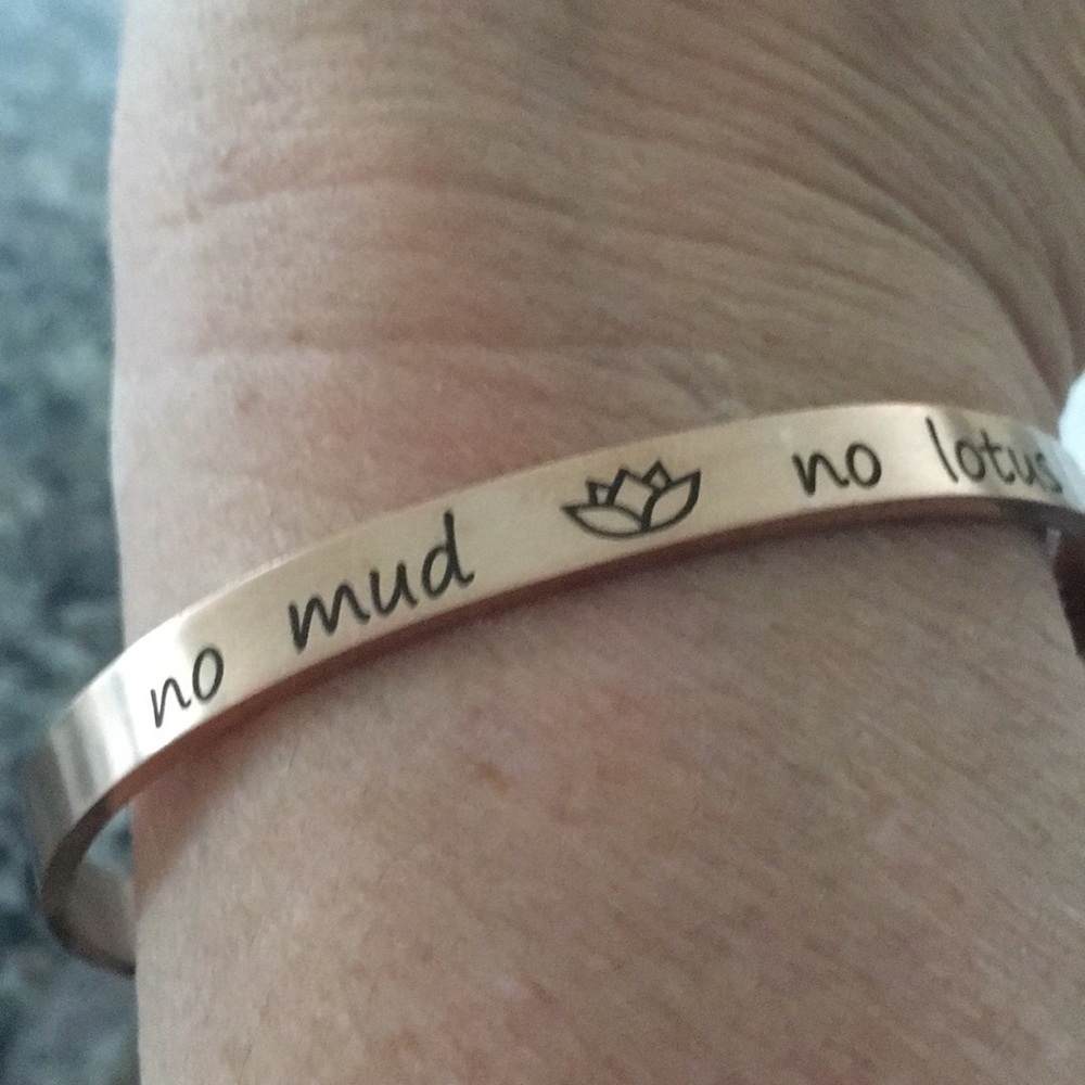 “No mud no lotus” bangle bracelet